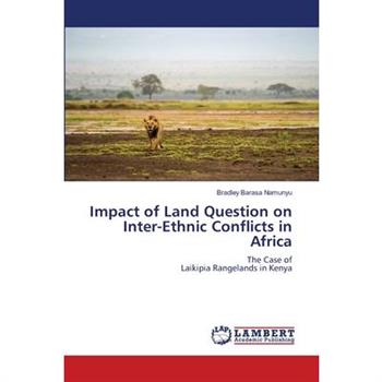 Impact of Land Question on Inter-Ethnic Conflicts in Africa