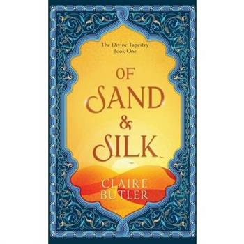 Of Sand & Silk