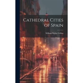 Cathedral Cities of Spain