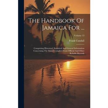 The Handbook Of Jamaica For ...