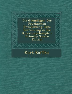 Die Grundlagen Der Psychischen Entwicklung