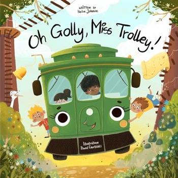Oh Golly, Miss Trolley!