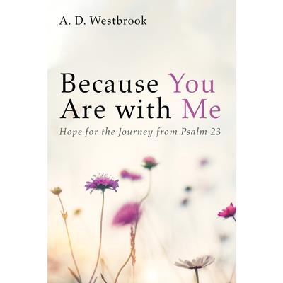 Because You Are with Me