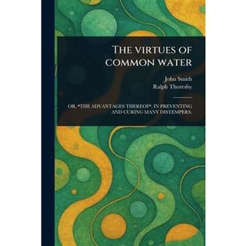 The Virtues of Common Water