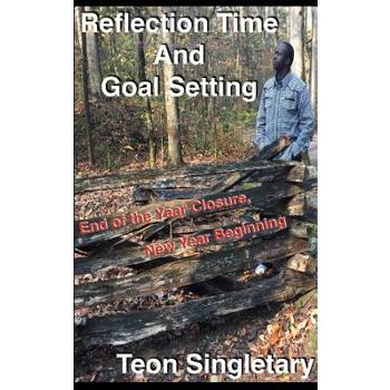 Reflection Time And Goal Setting
