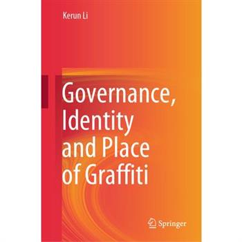 Governance, Identity and Place of Graffiti