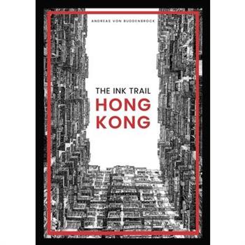 The Ink Trail - Hong Kong