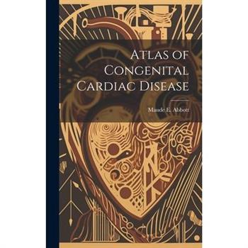 Atlas of Congenital Cardiac Disease