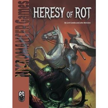 Heresy of Rot C&C