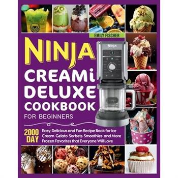 Ninja Creami Deluxe Cookbook for Beginners