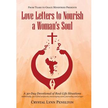 From Tears to Grace Ministries Presents Love Letters to Nourish a Woman Soul