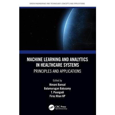 Machine Learning and Analytics in Healthcare Systems