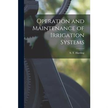 Operation and Maintenance of Irrigation Systems