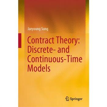 Contract Theory: Discrete- And Continuous-Time Models