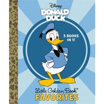 Donald Duck Little Golden Book Favorites (Disney Classic)