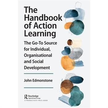 The Handbook of Action Learning