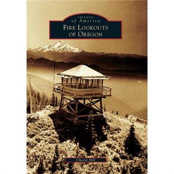 Fire Lookouts of Oregon