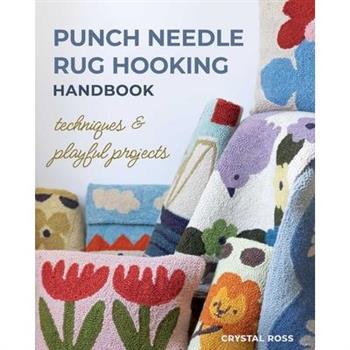 Punch Needle Rug Hooking Handbook