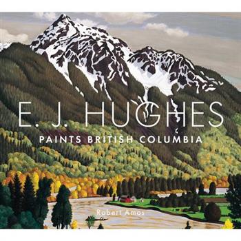 E. J. Hughes Paints British Columbia