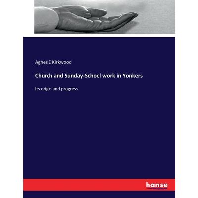 Church and Sunday-School work in Yonkers