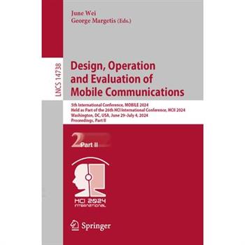 Human-Centered Design, Operation and Evaluation of Mobile Communications