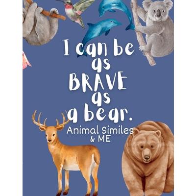 I Can Be as Brave as a Bear