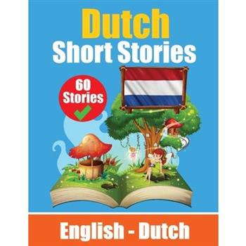 Short Stories in Dutch English and Dutch Stories Side by Side