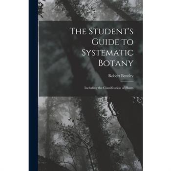 The Student's Guide to Systematic Botany