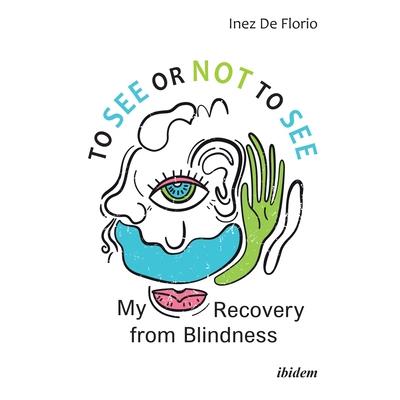 To See or Not to See