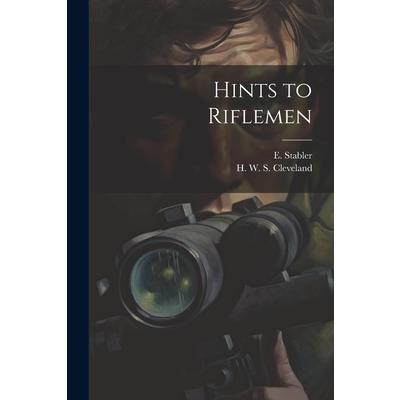 Hints to Riflemen