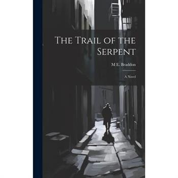 The Trail of the Serpent