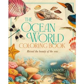 The Ocean World Coloring Book