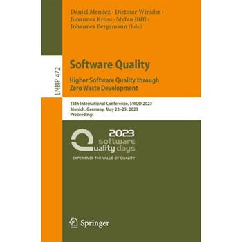Software Quality: Higher Software Quality Through Zero Waste Development