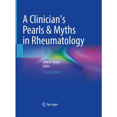 A Clinician’s Pearls & Myths in Rheumatology