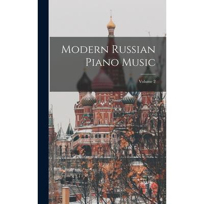 Modern Russian Piano Music; Volume 2