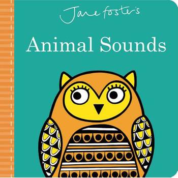 Jane Foster’s Animal Sounds