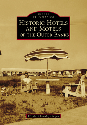 Historic Hotels and Motels of the Outer Banks