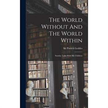 The World Without And The World Within