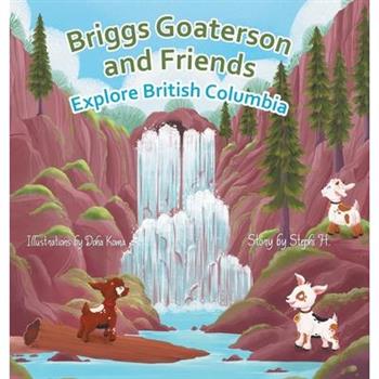 Briggs Goaterson and Friends Explore British Columbia