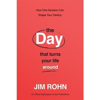 The Day That Turns Your Life Around