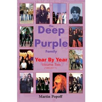 The Deep Purple Family Year By Year