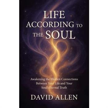 Life According to the Soul
