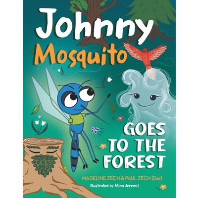 Johnny Mosquito Goes to the Forest