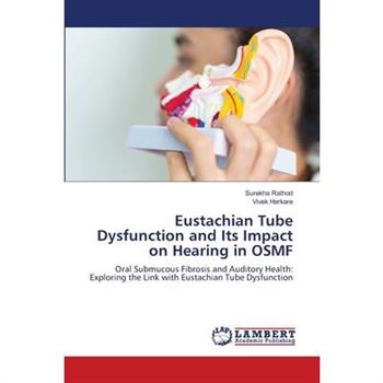Eustachian Tube Dysfunction and Its Impact on Hearing in OSMF