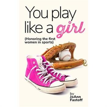 You Play Like A Girl You Play Like A Girl