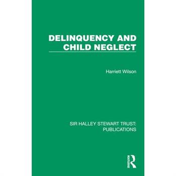 Delinquency and Child Neglect