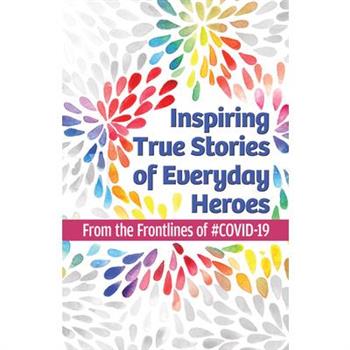 Inspiring True Stories of Everyday Heroes