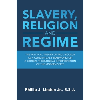 Slavery, Religion and Regime