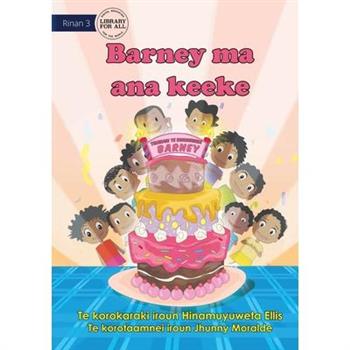 Barney’s Birthday Cake - Barney ma ana keeke (Te Kiribati)