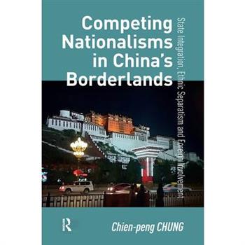 Competing Nationalisms in China's Borderlands